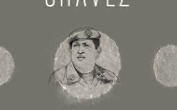 Hugo Chavez: A Revolutionary Life