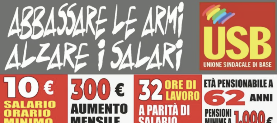«Giù le armi, su i salari», oggi sciopero generale dell’Unione Sindacale di Base